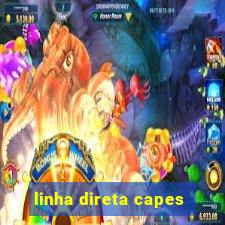 linha direta capes